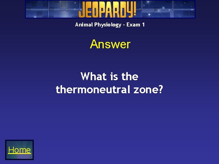 Animal Physiology – Exam 1 Answer What is thermoneutral zone? Home 