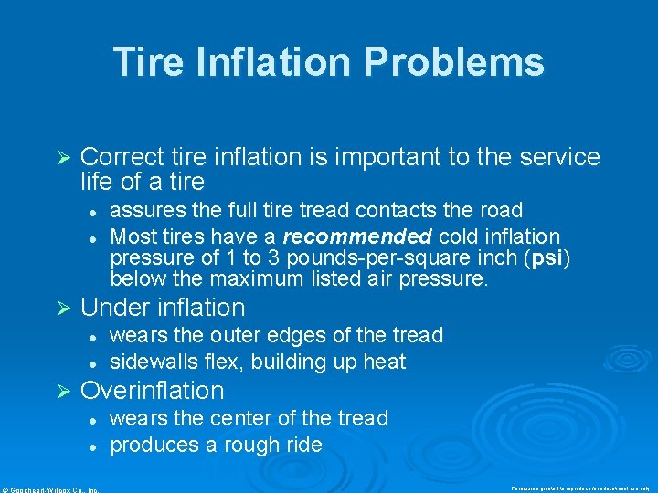 Tire Inflation Problems Ø Correct tire inflation is important to the service life of