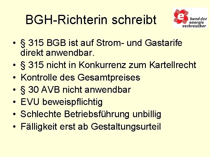 BGH-Richterin schreibt • § 315 BGB ist auf Strom- und Gastarife direkt anwendbar. •