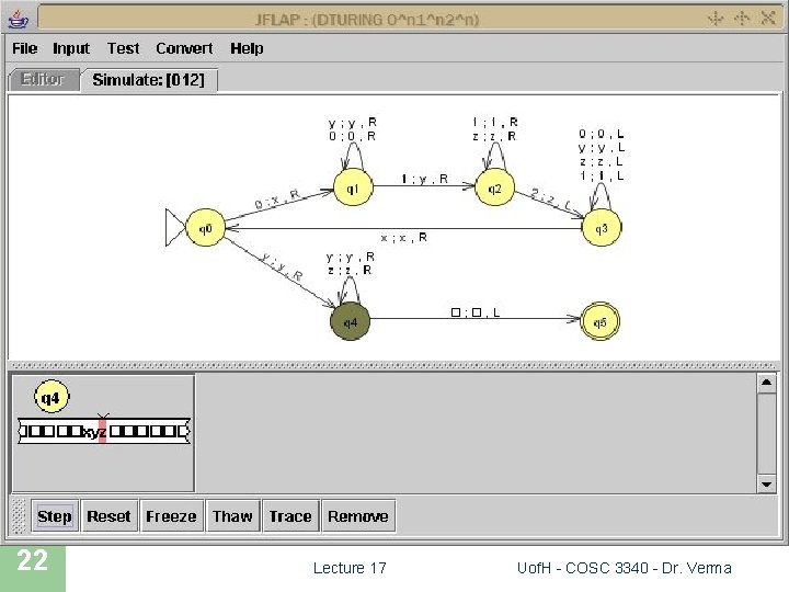 JFLAP SIMULATION 22 Lecture 17 Uof. H - COSC 3340 - Dr. Verma 