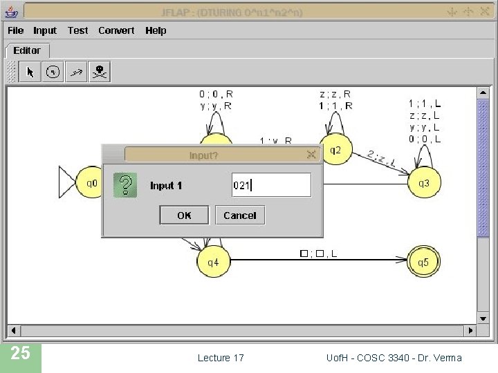 JFLAP SIMULATION 25 Lecture 17 Uof. H - COSC 3340 - Dr. Verma 