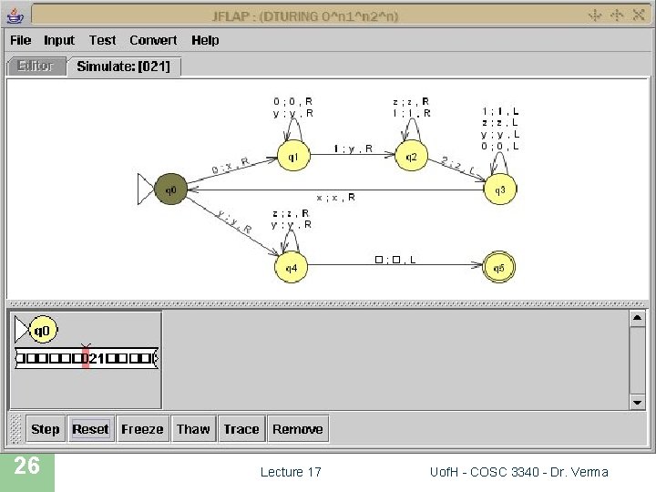 JFLAP SIMULATION 26 Lecture 17 Uof. H - COSC 3340 - Dr. Verma 