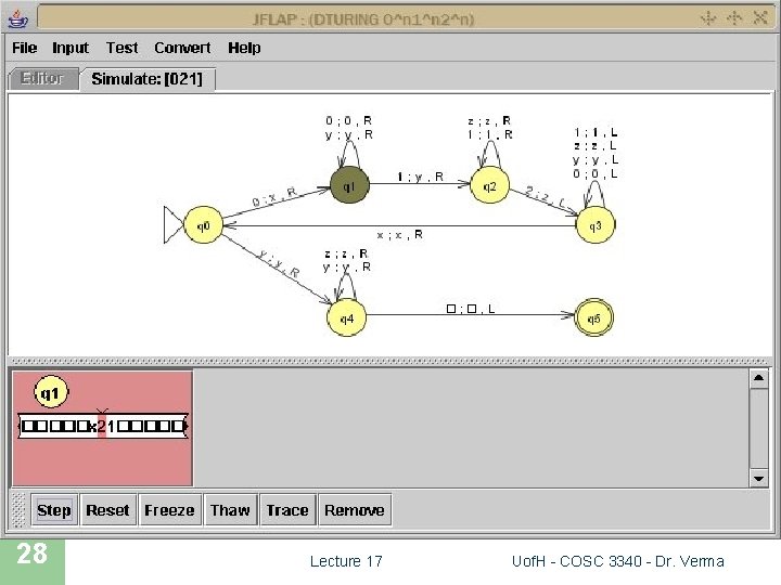 JFLAP SIMULATION 28 Lecture 17 Uof. H - COSC 3340 - Dr. Verma 