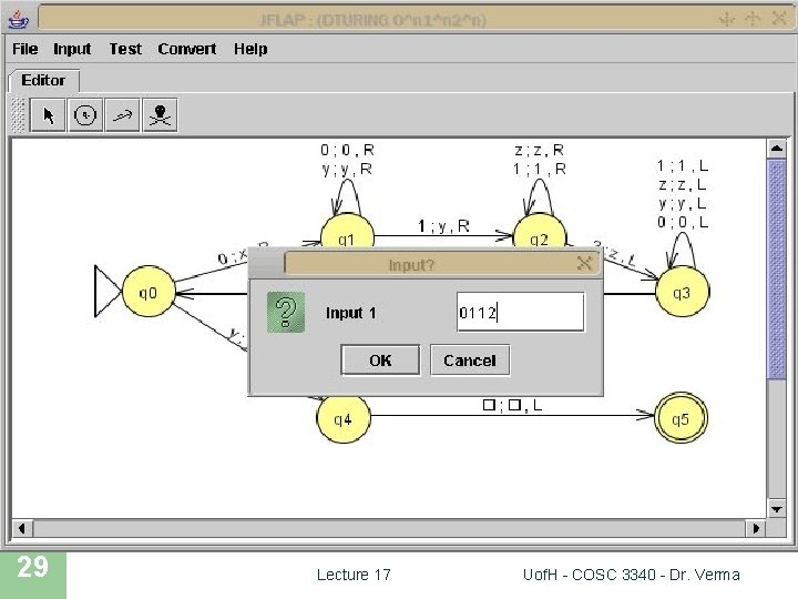 JFLAP SIMULATION 29 Lecture 17 Uof. H - COSC 3340 - Dr. Verma 