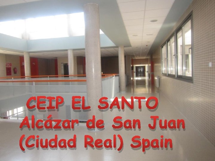 CEIP EL SANTO Alcázar de San Juan (Ciudad Real) Spain 