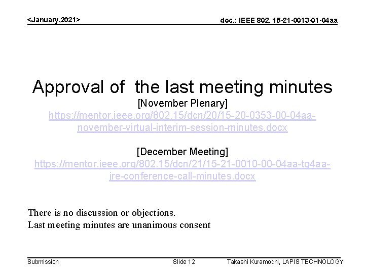 <January, 2021> doc. : IEEE 802. 15 -21 -0013 -01 -04 aa Approval of
