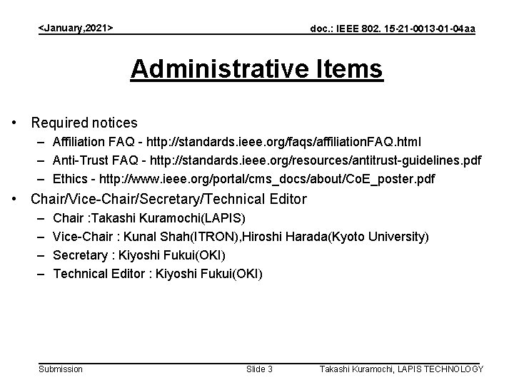 <January, 2021> doc. : IEEE 802. 15 -21 -0013 -01 -04 aa Administrative Items