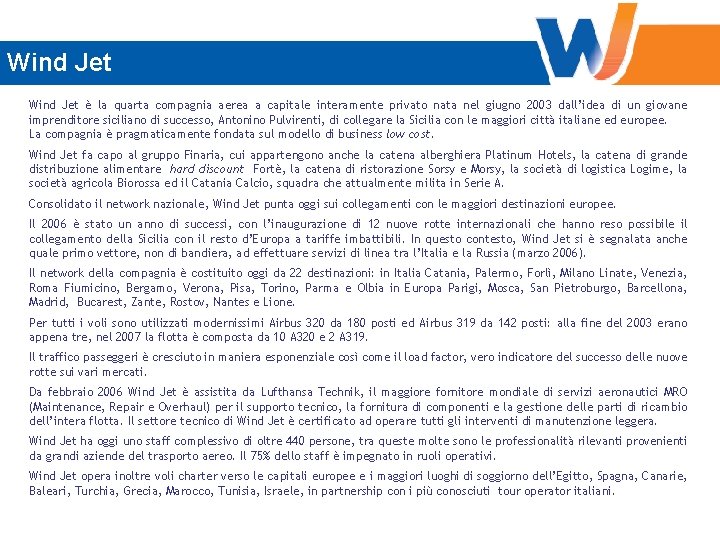 Wind Jet è la quarta compagnia aerea a capitale interamente privato nata nel giugno