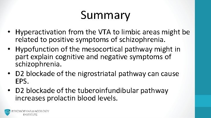 Summary • Hyperactivation from the VTA to limbic areas might be related to positive Summary • Hyperactivation from the VTA to limbic areas might be related to positive