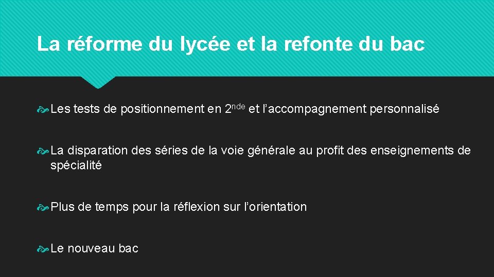 La réforme du lycée et la refonte du bac Les tests de positionnement en