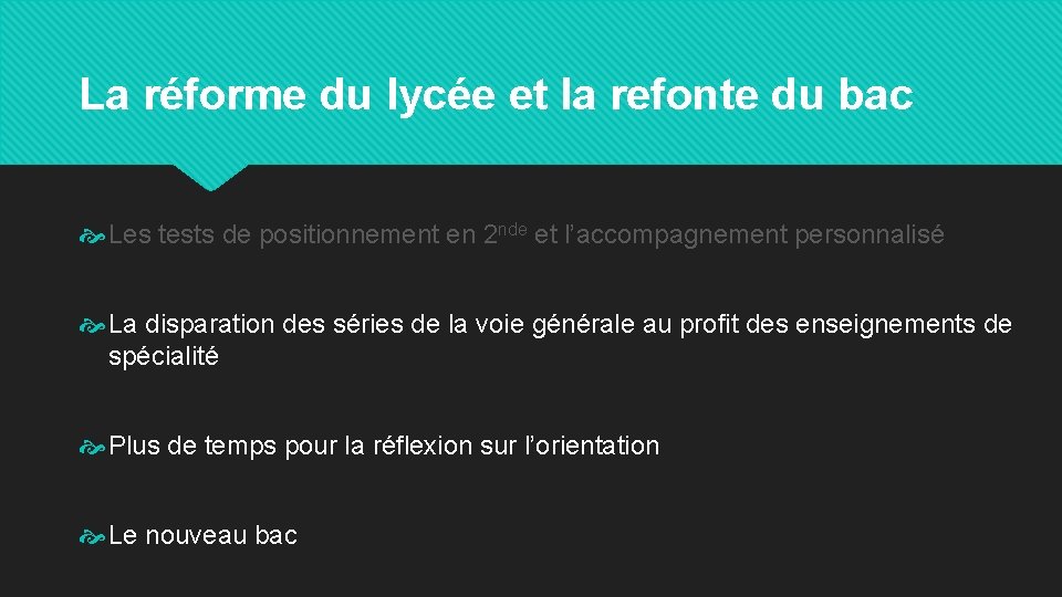 La réforme du lycée et la refonte du bac Les tests de positionnement en