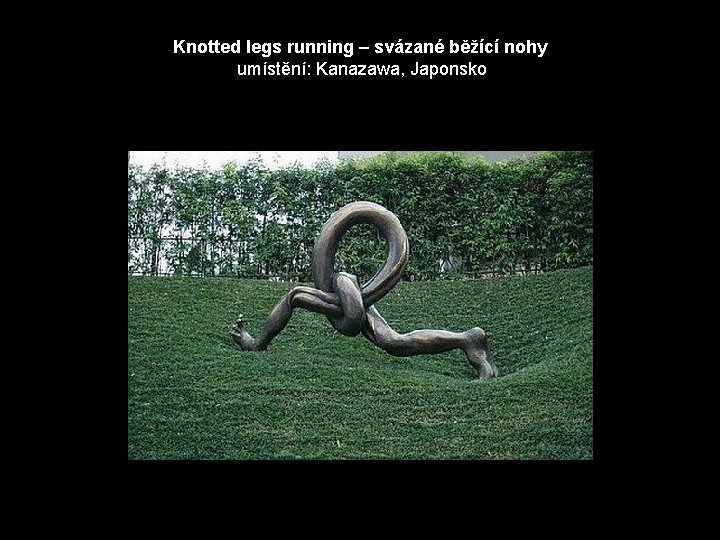 Knotted legs running – svázané běžící nohy umístění: Kanazawa, Japonsko 