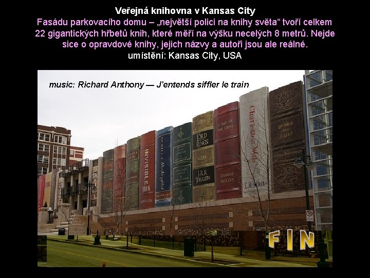 Veřejná knihovna v Kansas City Fasádu parkovacího domu – „největší polici na knihy světa“