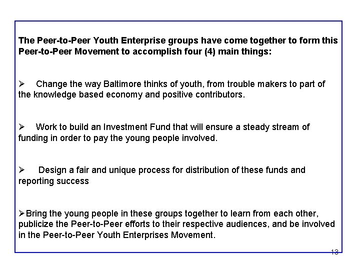 The Peer-to-Peer Youth Enterprise groups have come together to form this Peer-to-Peer Movement to