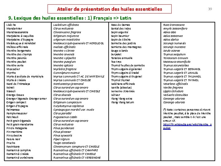 Atelier de présentation des huiles essentielles 39 9. Lexique des huiles essentielles : 1)