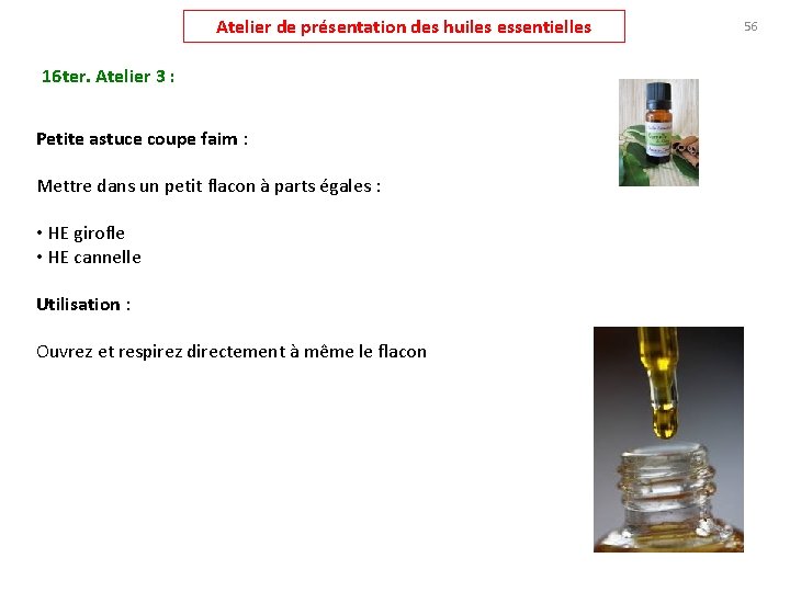 Atelier de présentation des huiles essentielles 16 ter. Atelier 3 : Petite astuce coupe