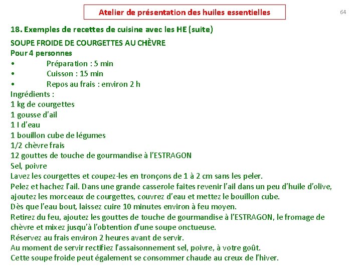 Atelier de présentation des huiles essentielles 18. Exemples de recettes de cuisine avec les