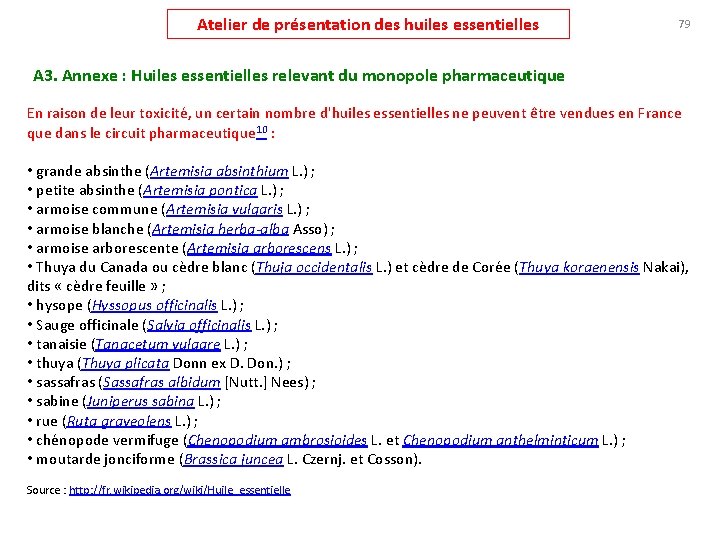 Atelier de présentation des huiles essentielles 79 A 3. Annexe : Huiles essentielles relevant