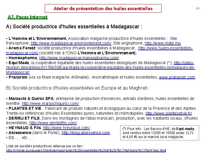 Atelier de présentation des huiles essentielles 84 A 7. Pages Internet A) Société productrice