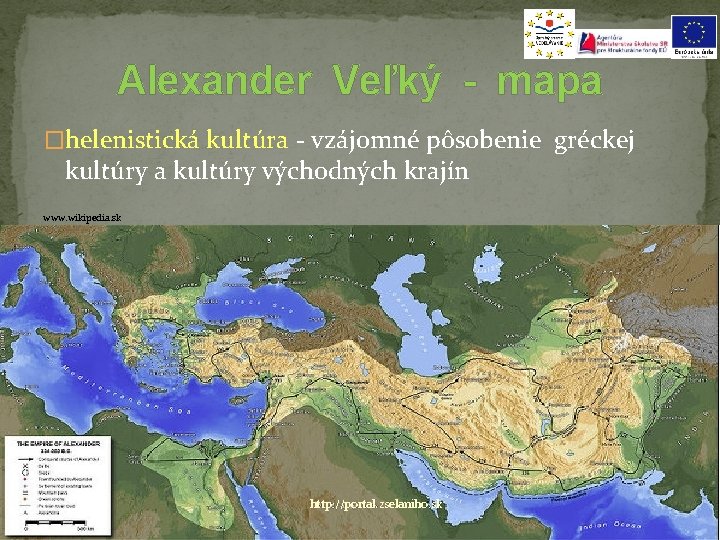 Alexander Veľký - mapa �helenistická kultúra - vzájomné pôsobenie gréckej kultúry a kultúry východných