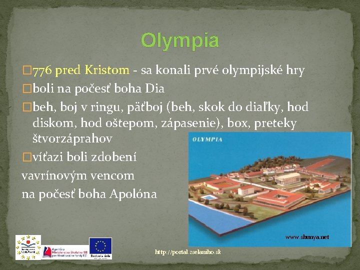 Olympia � 776 pred Kristom - sa konali prvé olympijské hry �boli na počesť