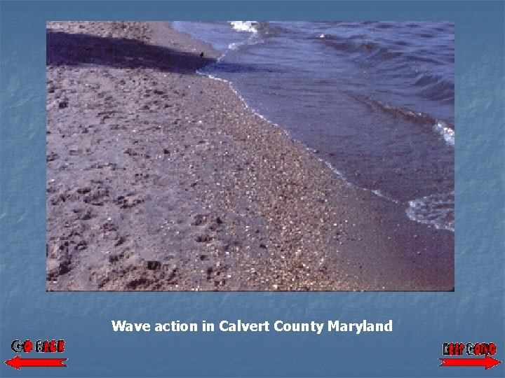 Wave action in Calvert County Maryland 