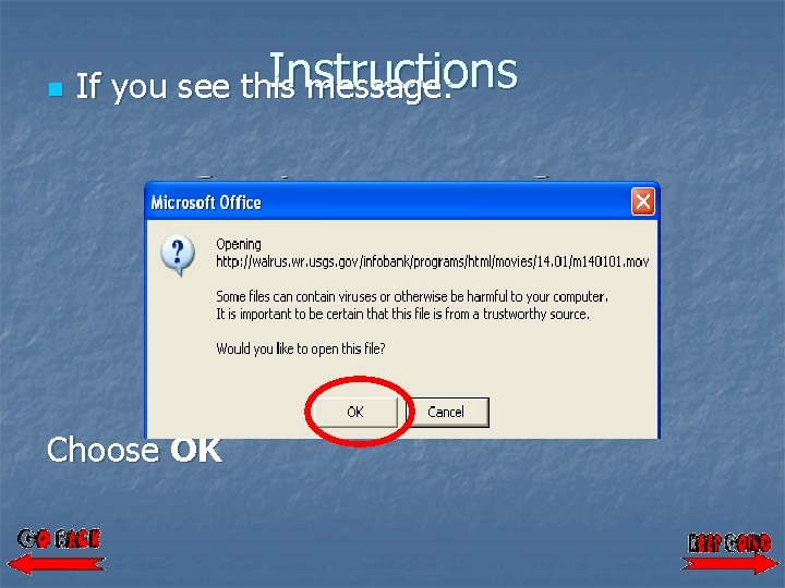 n Instructions If you see this message: Choose OK 