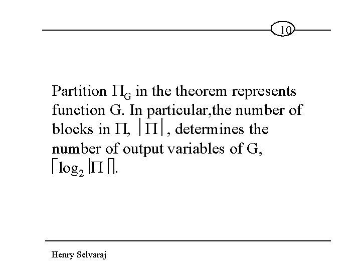 10 Partition G in theorem represents function G. In particular, the number of blocks