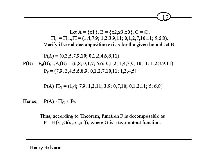 12 Let A = {x 1}, B = {x 2, x 3, x 0},