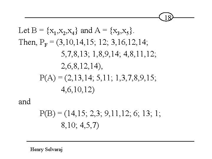 18 Let B = {x 1, x 2, x 4} and A = {x
