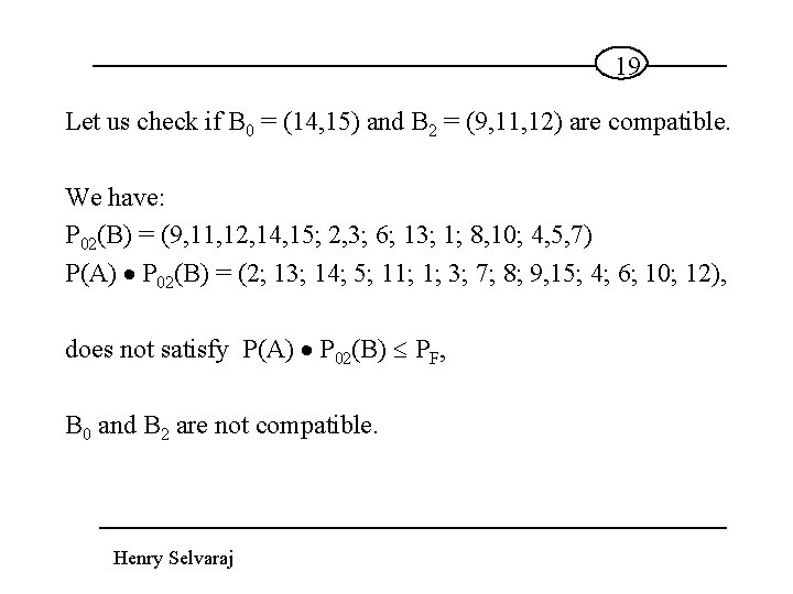 19 Let us check if B 0 = (14, 15) and B 2 =