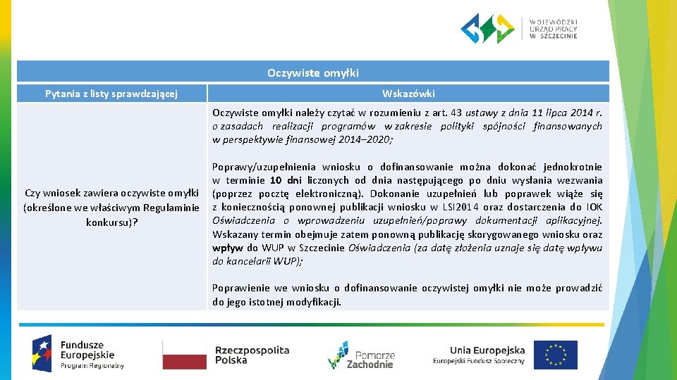 Oczywiste omyłki Pytania z listy sprawdzającej Wskazówki Oczywiste omyłki należy czytać w rozumieniu z