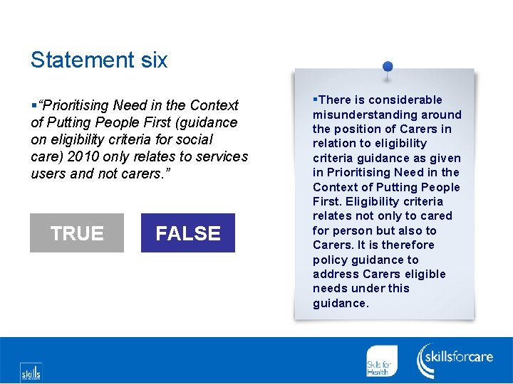 Statement six §“Prioritising Need in the Context of Putting People First (guidance on eligibility