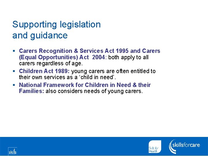 Supporting legislation and guidance § Carers Recognition & Services Act 1995 and Carers (Equal