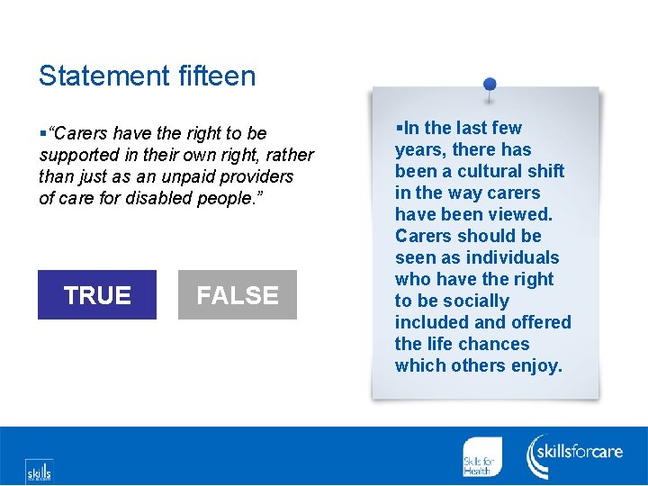 Statement fifteen §“Carers have the right to be supported in their own right, rather