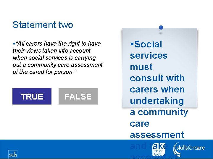 Statement two §“All carers have the right to have their views taken into account