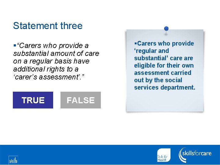 Statement three §“Carers who provide a substantial amount of care on a regular basis
