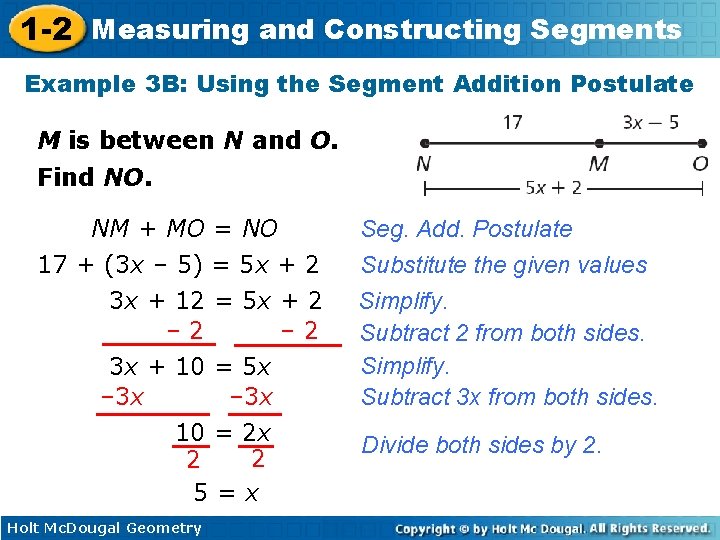 1 -2 Measuring and Constructing Segments Example 3 B: Using the Segment Addition Postulate