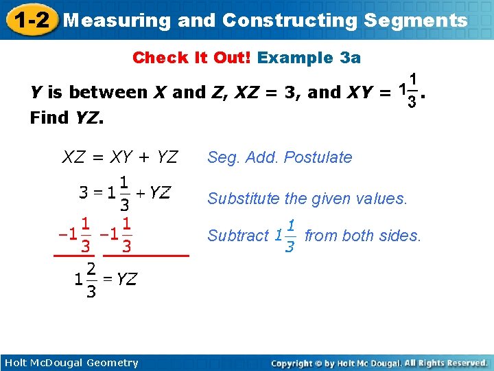 1 -2 Measuring and Constructing Segments Check It Out! Example 3 a Y is