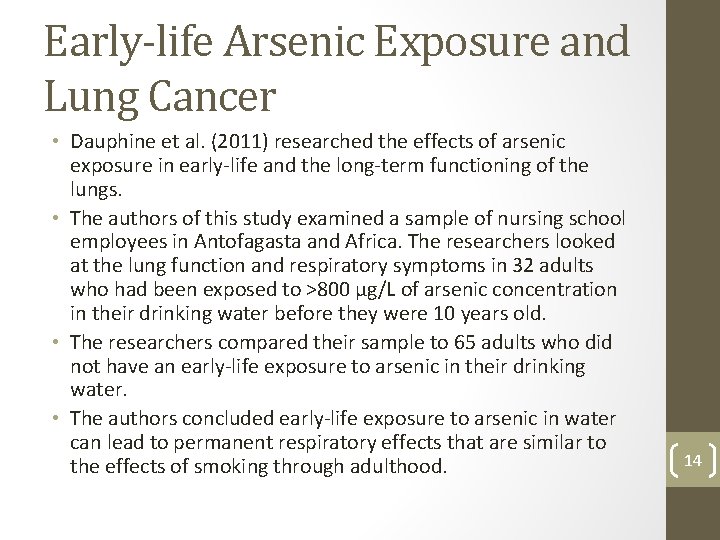 Early-life Arsenic Exposure and Lung Cancer • Dauphine et al. (2011) researched the effects