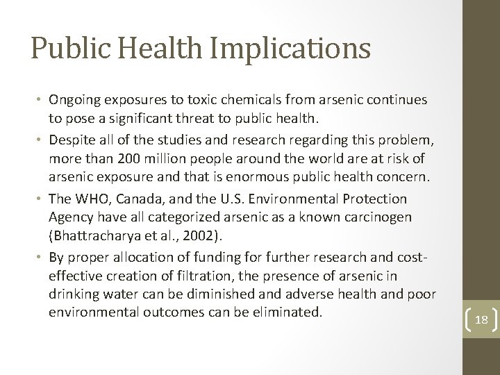 Public Health Implications • Ongoing exposures to toxic chemicals from arsenic continues to pose