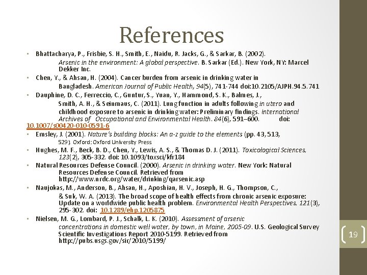 References • Bhattacharya, P. , Frisbie, S. H. , Smith, E. , Naidu, R.