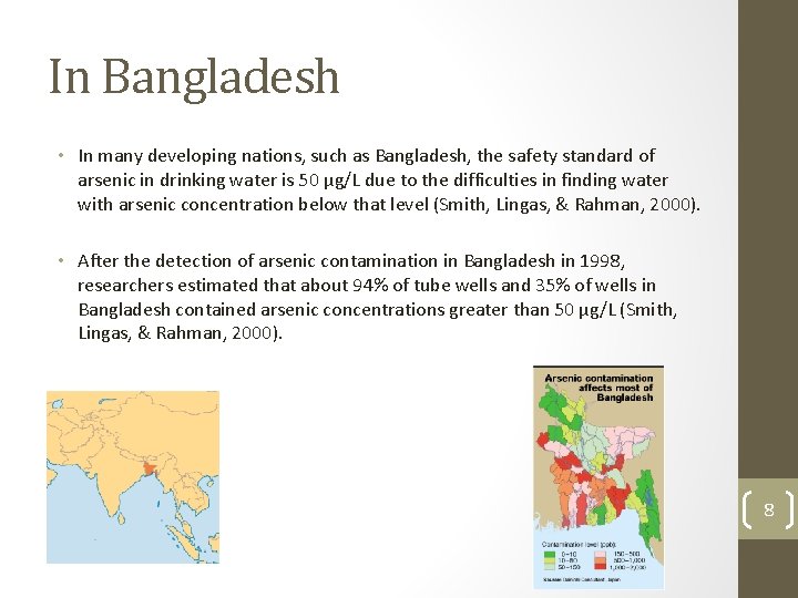 In Bangladesh • In many developing nations, such as Bangladesh, the safety standard of