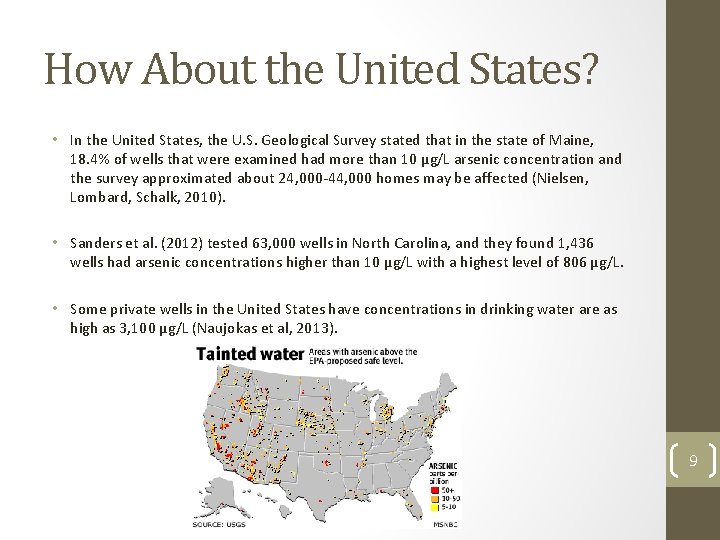 How About the United States? • In the United States, the U. S. Geological