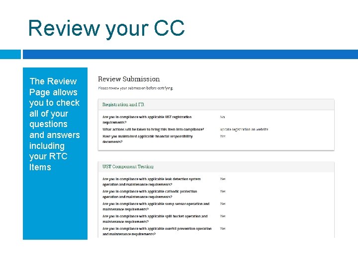 Review your CC The Review Page allows you to check all of your questions