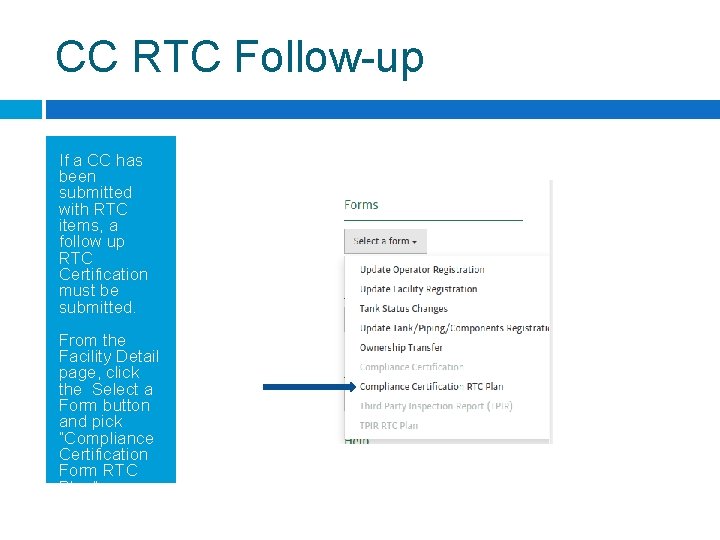 CC RTC Follow-up If a CC has been submitted with RTC items, a follow