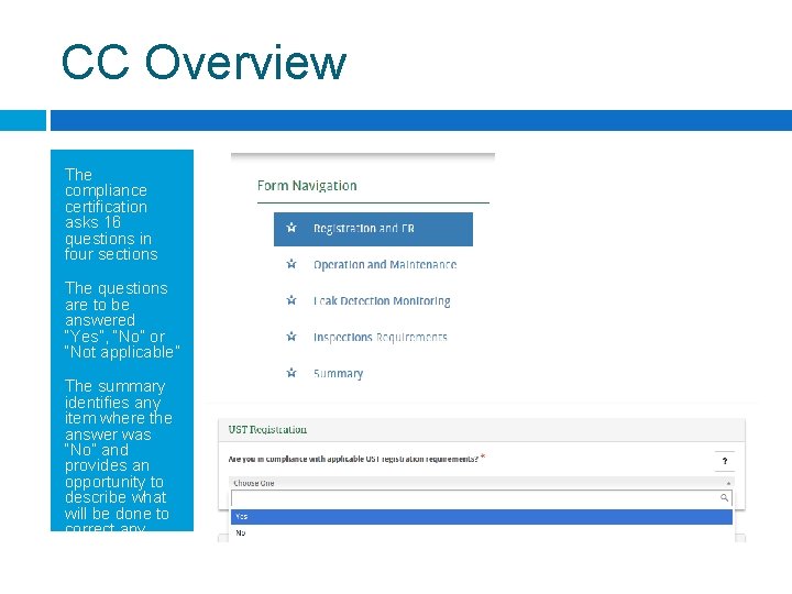 CC Overview The compliance certification asks 16 questions in four sections The questions are