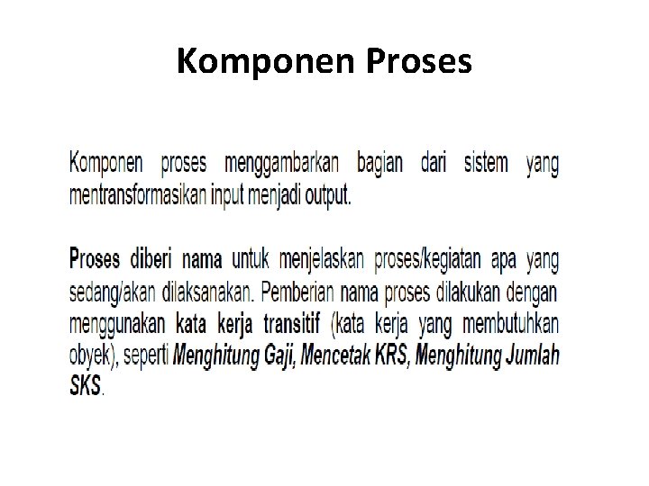 Komponen Proses 