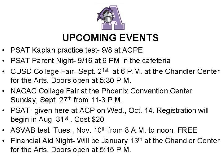 UPCOMING EVENTS • PSAT Kaplan practice test- 9/8 at ACPE • PSAT Parent Night-