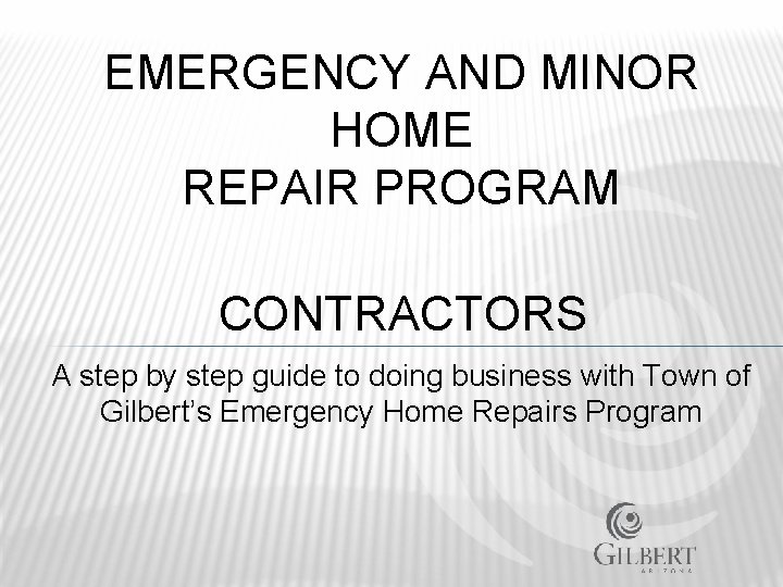 EMERGENCY AND MINOR HOME REPAIR PROGRAM CONTRACTORS A